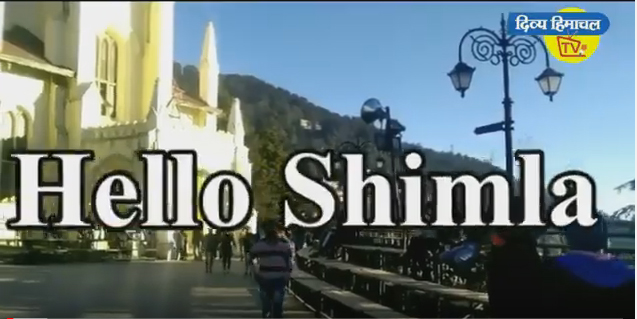 Hello Shimla – 18 Feb. 2020